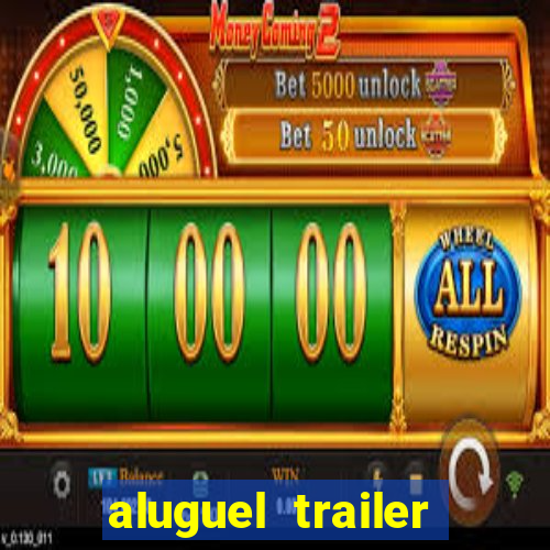 aluguel trailer porto alegre